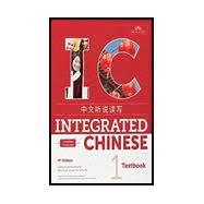 Integrated Chinese, 4th Ed., Volume 1, Textbook (Simplified) by Cheng and Tsui, 9781622911332