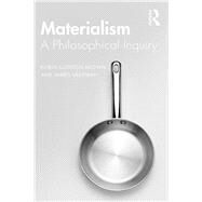 Materialism by Brown, Robin Gordon; Ladyman, James, 9780367201333
