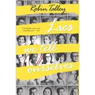 Lies We Tell Ourselves by Talley, Robin, 9780373211333