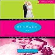 White Weddings: Romancing Heterosexuality in Popular Culture by INGRAHAM; CHRYS, 9780415951333