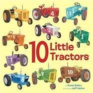 10 Little Tractors by Bailey, Annie; Harter, Jeff, 9780593301333