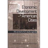 Economic Development in American Cities: The Pursuit of an Equity Agenda by Bennett, Michael Isaiah, 9780791471333