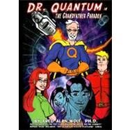 Dr. Quantum in the Grandfather Paradox by Wolf, Fred Alan, 9780978681333