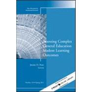 Assessing Complex General Education Student Learning Outcomes New Directions for Institutional Research, Number 149 by Penn, Jeremy D., 9781118091333