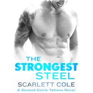 The Strongest Steel by Cole, Scarlett, 9781250111333
