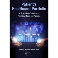 Patient's Healthcare Portfolio by Rebecca Mendoza Saltiel Busch, 9781351641333