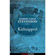 Kidnapped (Diversion Illustrated Classics) by Robert Louis Stevenson, 9781682301333