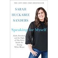 Speaking for Myself by Sanders, Sarah Huckabee, 9781250271334