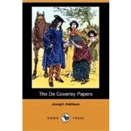 The De Coverley Papers by ADDISON JOSEPH, 9781406551334