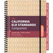 The California Eld Standards Companion by Soto, Ivannia; Carstens, Linda J.; Burke, James R., 9781544301334