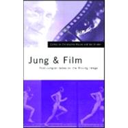 Jung and Film: Post-Jungian Takes on the Moving Image by Hauke; Christopher, 9781583911334