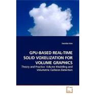 Gpu-based Real-time Solid Voxelization for Volume Graphics by Liao, Duoduo, 9783639171334