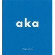 Aka by Horn, Roni, 9783869301334