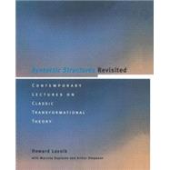 Syntactic Structures Revisited Contemporary Lectures on Classic Transformational Theory by Lasnik, Howard, 9780262621335