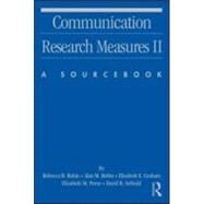 Communication Research Measures II: A Sourcebook by Rubin; Rebecca B., 9780805851335