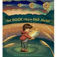 The Book From Far Away by Handy, Bruce; Benbassat, Julie, 9781662651335