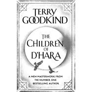 The Children of D'Hara by Goodkind, Terry, 9781789541335
