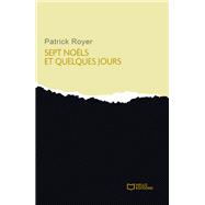 Sept Nols et quelques jours by Patrick Royer, 9782386271335