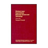 Materials Science and Technology: Strained-Layer Superlattices : Materials Science and Technology by Earsail, Thomas P., 9780127521336