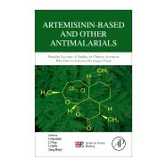 Artemisinin-based and Other Antimalarials by Li, Guoqiao; Li, Ying; Li, Zelin; Zeng, Meiyi, 9780128131336