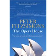 The Opera House by FitzSimons, Peter, 9780733641336
