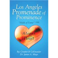 Los Angeles Promenade of Prominence by Mays, James A., 9781499081336