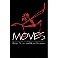 Moves by Bloom, Katya; Shreeves, Rosa, 9789057021336