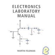Electronics Lab Manual by Feldman, Martin, 9780130931337