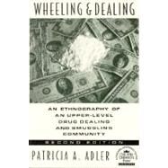 Wheeling and Dealing by Adler, Patricia A., 9780231081337