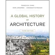 A Global History of Architecture, Third Edition by Ching, 9781118981337