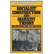 Socialist Construction and Marxist Theory by Corrigan, Philip, 9781349031337