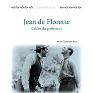 Ciné-Module 1: Jean de Florette, Cahier du Professeur by Rice, Anne-Christine, 9781585101337