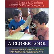 A Closer Look by Dorfman, Lynne R.; Dougherty, Diane, 9781625311337