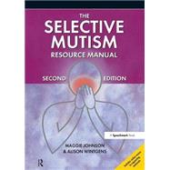 The Selective Mutism Resource Manual by Johnson, Maggie; Wintgens, Alison, 9781909301337