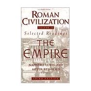 Roman Civilization: Selected Readings, Vol. 2: The Empire (Volume 2) by Lewis, Naphtali, 9780231071338