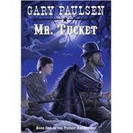 Mr. Tucket by Paulsen, Gary, 9780440411338
