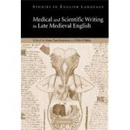 Medical and Scientific Writing in Late Medieval English by Edited by Irma Taavitsainen , Päivi Pahta, 9780521831338