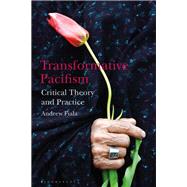 Transformative Pacifism by Fiala, Andrew, 9781350151338