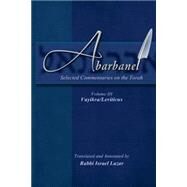 Abarbanel - Selected Commentaries on the Torah by Abarbanel, Rav Yitzchok; Lazar, Rav Israel, 9781508721338