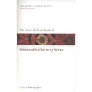 The New Oxford Book of Sixteenth-Century Verse by Jones, Emrys, 9780199561339