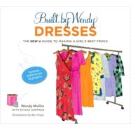 Built by Wendy Dresses by Mullin, Wendy, 9780307461339