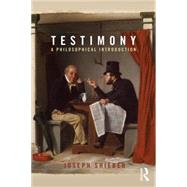 Testimony: A Philosophical Introduction by Shieber; Joseph, 9780415821339