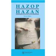 Hazop & Hazan by Trevor A. Kletz, 9781351441339