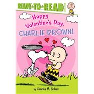Happy Valentine's Day, Charlie Brown! Ready-to-Read Level 2 by Schulz, Charles  M.; Testa, Maggie; Jeralds, Scott, 9781481441339