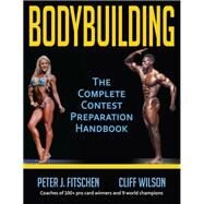 Bodybuilding by Fitschen, Peter J., Ph.D.; Wilson, Cliff, 9781492571339