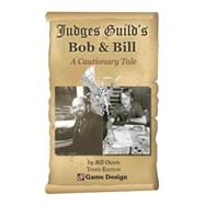 Judges Guild's Bob & Bill by Owen, William Robert, 9781503071339