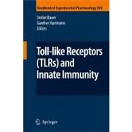 Toll-like Receptors Tlrs and Innate Immunity by Bauer, Stefan, 9783642091339