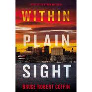 Within Plain Sight by Coffin, Bruce Robert, 9780062971340