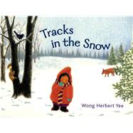 Tracks in the Snow by Yee, Wong Herbert; Yee, Wong Herbert, 9780312371340
