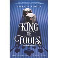 King of Fools by Foody, Amanda, 9781335661340
